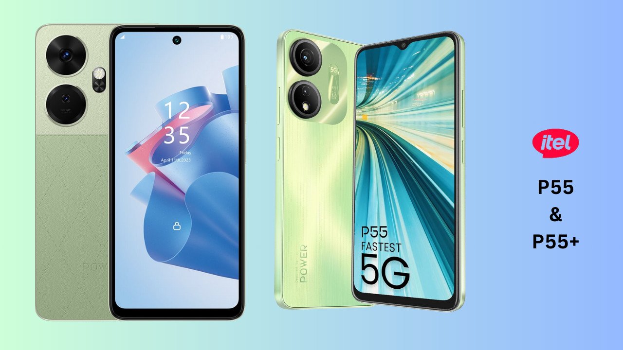 itel- P55 & P55+